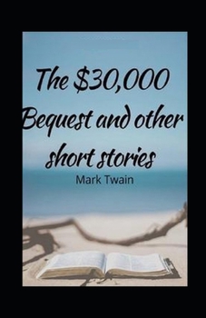 Paperback The $30,000 Bequest and Other Stories illustrated Book