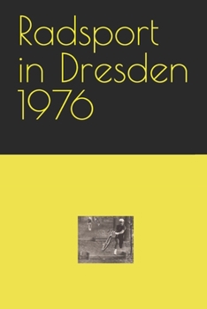 Paperback Radsport in Dresden 1976 [German] Book