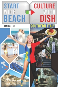 Paperback Start with Beach Culture with Dish: Southern Italy (Full-color Travel Guide) Book