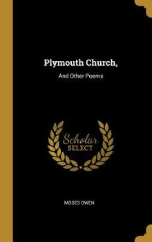 Hardcover Plymouth Church,: And Other Poems Book