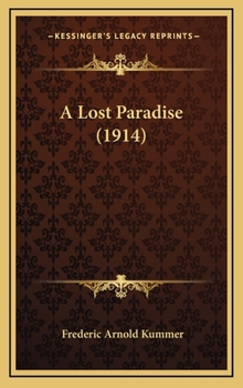Hardcover A Lost Paradise (1914) Book