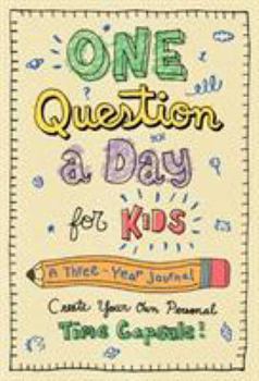 Hardcover One Question a Day for Kids: A Three-Year Journal: Create Your Own Personal Time Capsule Book