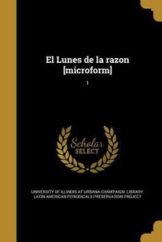 Paperback El Lunes de la razon [microform]; 1 [Spanish] Book