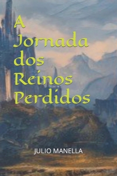 Paperback A Jornada dos Reinos Perdidos [Portuguese] Book