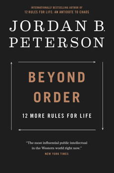 Hardcover Beyond Order: 12 More Rules for Life Book