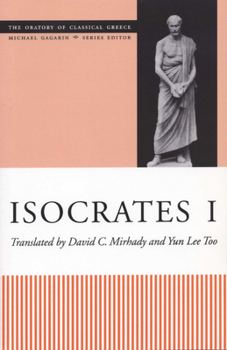 Isocrates (Volume I) - Book  of the Oratory of Classical Greece