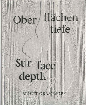 Hardcover Birgit Graschopf: Sur Face Depth Book