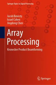 Hardcover Array Processing: Kronecker Product Beamforming Book