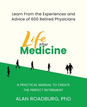 Paperback Life After Medicine: Retirement Lifestyle Readiness Book