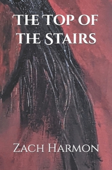 Paperback The Top of the Stairs: A Novella Book