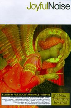 Hardcover Joyful Noise: The New Testament Revisited Book