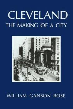Hardcover Cleveland: The Making of a City Book