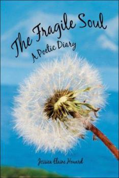 The Fragile Soul: A Poetic Diary