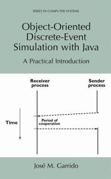 Hardcover Object-Oriented Discrete-Event Simulation with Java: A Practical Introduction Book
