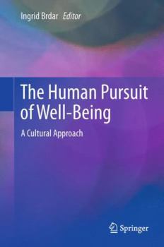 Hardcover The Human Pursuit of Well-Being: A Cultural Approach Book