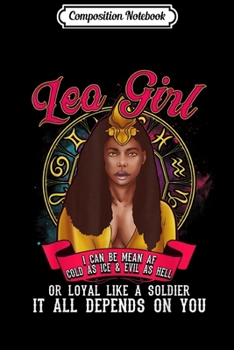 Composition Notebook: Leo Zodiac Black Girl Magic Mean Af Soldier Birthday  Journal/Notebook Blank Lined Ruled 6x9 100 Pages