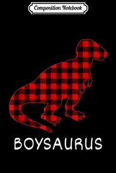 Paperback Composition Notebook: Boysaurus Dinosaur Matching Family Christmas Pajamas Style Journal/Notebook Blank Lined Ruled 6x9 100 Pages Book