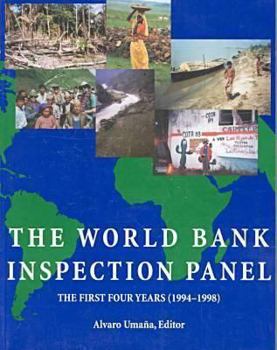 Hardcover The World Bank Inspection Panel: The First Four Years, 1994-1998 Book