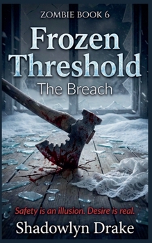 Paperback Frozen Threshold: The Breach (Zombie Book #6) Book