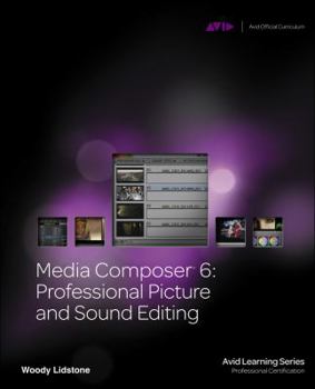 Paperback Media Composer 6: Professional Picture and Sound Editing (Avid Learning Series) Book