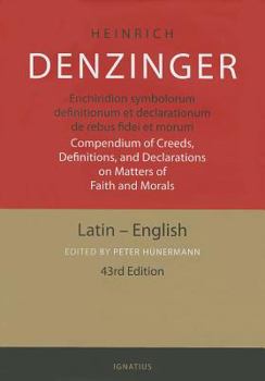 Hardcover Enchiridion Symbolorum: A Compendium of Creeds, Definitions and Declarations of the Catholic Church Book