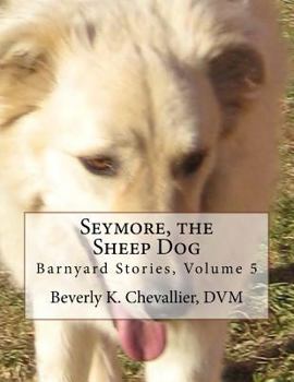 Paperback Seymore, the Sheep Dog Book