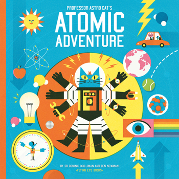 Hardcover Professor Astro Cat's Atomic Adventure Book