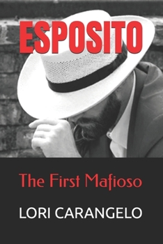 Paperback Esposito: The First Mafioso Book