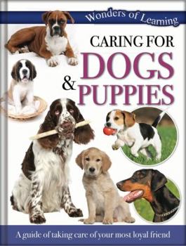 Hardcover Wonders of Learning - Caring for Dogs and Puppies Book