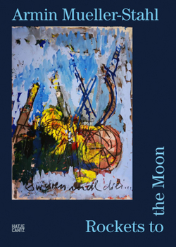 Hardcover Armin Mueller-Stahl: Rockets to the Moon Book