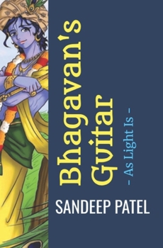 Paperback Bhagavan's Guitar: As Light Is Book