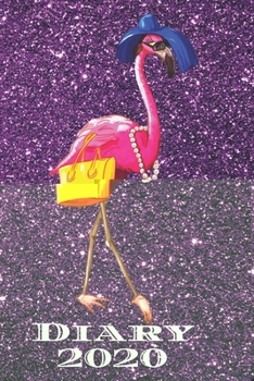 Diary 2020: Stylish Flamingo Monthly Week to View Planner Agenda W/ Inspirational Quotes Purple