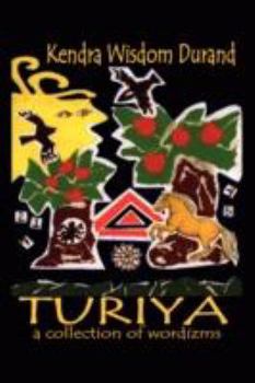 Turiya: A Collection of Wordizms