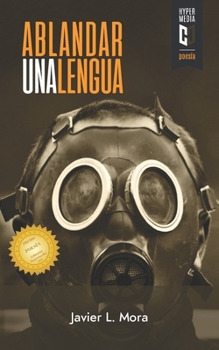 Paperback Ablandar una lengua: Premio de Poesía Editorial Hypermedia 2019 [Spanish] Book