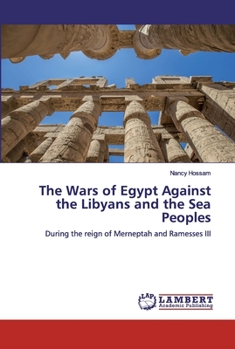 Paperback The Wars of Egypt Against the Libyans and the Sea Peoples Book