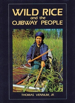 Paperback Wild Rice and the Ojibway People Book