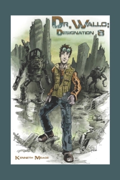 Paperback Dr. Wallo: Designation 8 Book