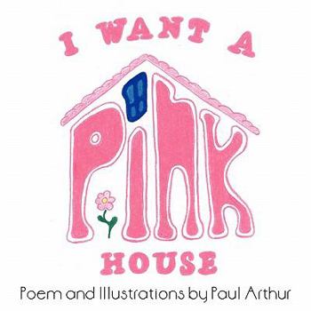 Paperback I Want a Pink House Book