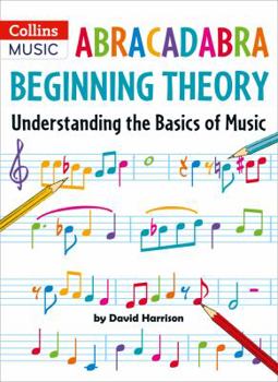 Paperback Abracadabra Beginning Theory: Understanding the Basics of Music Book