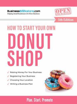Paperback How to Start Your Own Donut Shop Book