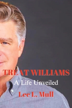Paperback Treat Williams: A Life Unveiled Book