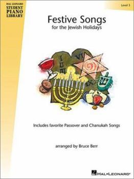 Paperback Festive Songs for the Jewish Holidays - Level 3: Hal Leonard Student Piano Library Book