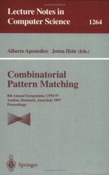 Paperback Combinatorial Pattern Matching: 8th Annual Symposium, CPM 97, Aarhus, Denmark, June/July 1997. Proceedings Book