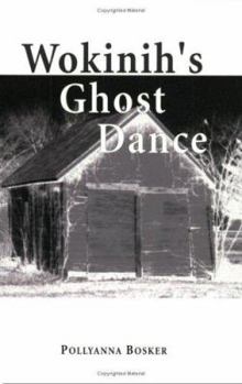 Paperback Wokinih's Ghost Dance Book