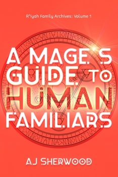 Paperback A Mage's Guide to Human Familiars Book