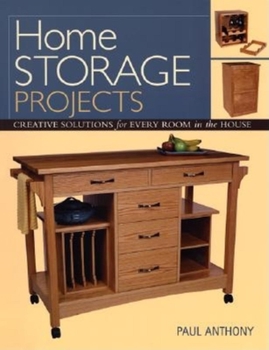 Paperback Home Storage Projects: Creative Solutions for Every Room in the House Book