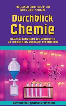 Paperback Durchblick Chemie: Praktische Grundlagen und Einführung in die anorganische, organische und Biochemie [German] Book