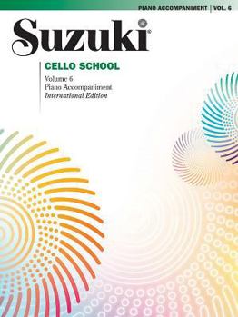 Paperback Suzuki Cello School, Vol 6: Piano Acc. Book