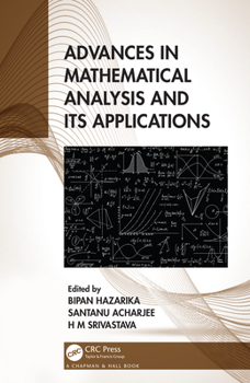 Hardcover Advances in Mathematical Analysis and Its Applications Book