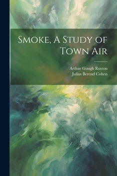 Paperback Smoke, A Study of Town Air Book